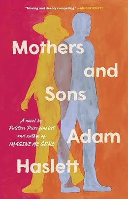 E-Book (epub) Mothers and Sons von Adam Haslett