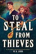 E-Book (epub) To Steal from Thieves von M. K. Lobb