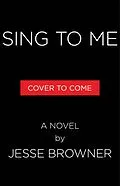 E-Book (epub) Sing to Me von Jesse Browner