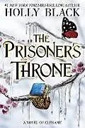 Kartonierter Einband The Prisoner's Throne von Holly Black
