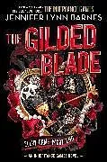 Fester Einband The Gilded Blade von Jennifer Lynn Barnes