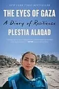 Kartonierter Einband The Eyes of Gaza von Plestia Alaqad