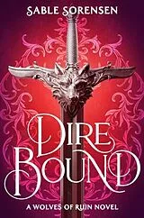 Kartonierter Einband (Kt) Dire Bound von Sable Sorensen