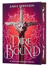 Fester Einband Dire Bound (Deluxe Limited Edition) von Sable Sorensen