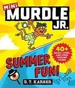 Kartonierter Einband Murdle Jr.: Summer Fun! von G. T. Karber
