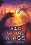 Kartonierter Einband War of the Wings von Mancusi Mari