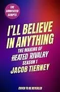 Fester Einband I'll Believe in Anything von Jacob Tierney
