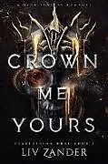Kartonierter Einband Crown Me Yours von LIV Zander