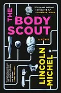 E-Book (epub) The Body Scout von Lincoln Michel