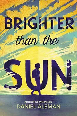 E-Book (epub) Brighter Than the Sun von Daniel Aleman