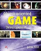 Kartonierter Einband Object-Oriented Game Development von Julian Gold