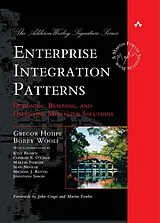 Fester Einband Enterprise Integration Patterns: Designing, Building, and Deploying Messaging Solutions von Gregor Hohpe, Bobby Woolf