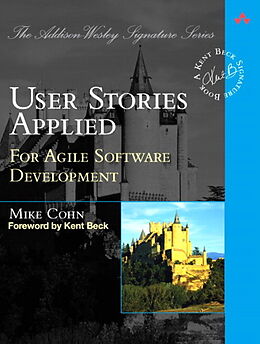 Couverture cartonnée User Stories Applied: For Agile Software Development de Mike Cohn