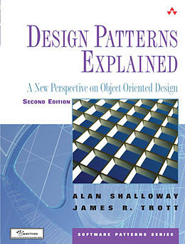 Couverture cartonnée Design Patterns Explained: A New Perspective on Object-Oriented Design de Alan Shalloway, James Trott
