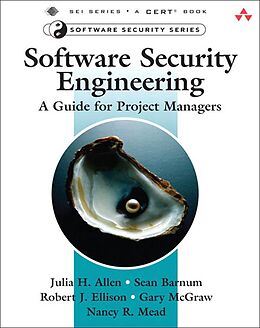 E-Book (pdf) Software Security Engineering von Allen Julia H., Barnum Sean, Ellison Robert J.