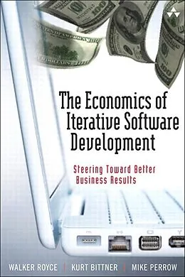 E-Book (epub) Economics of Iterative Software Development, The von Walker Royce, Kurt Bittner, Mike Perrow