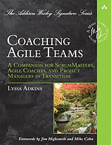 Couverture cartonnée Coaching Agile Teams: A Companion for ScrumMasters, Agile Coaches, and Project Managers in Transition de Lyssa Adkins