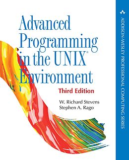 E-Book (epub) Advanced Programming in the UNIX Environment von W. Richard Stevens, Stephen A. Rago