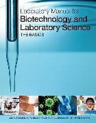 Spiralbindung Laboratory Manual for Biotechnology and Laboratory Science: The Basics von Lisa Seidman