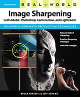 E-Book (pdf) Real World Image Sharpening with Adobe Photoshop, Camera Raw, and Lightroom von Bruce Fraser, Jeff Schewe