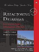 Refactoring Databases: Evolutionary Database Design