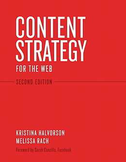 Couverture cartonnée Content Strategy for the Web de Kristina Halvorson, Melissa Rach