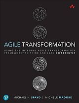 Couverture cartonnée Agile Transformation de Michael K. Spayd, Michele Madore