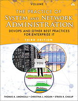 Couverture cartonnée Practice of System and Network Administration, The: DevOps and other Best Practices for Enterprise IT, Volume 1 de Thomas Limoncelli, Thomas A. Limoncelli, Christina J. Hogan