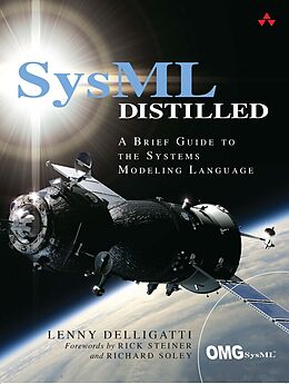 Couverture cartonnée SysML Distilled: A Brief Guide to the Systems Modeling Language de Lenny Delligatti