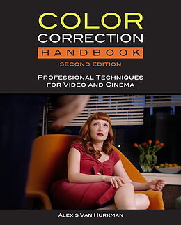 Couverture cartonnée Color Correction Handbook: Professional Techniques for Video and Cinema de Alexis Van Hurkman