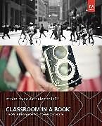 Kartonierter Einband Adobe Photoshop Elements 12 Classroom in a Book von . Adobe Creative Team
