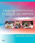 Kartonierter Einband Language Intervention for School-Age Students von Geraldine P. (Associate Professor & Clinic Director, Department