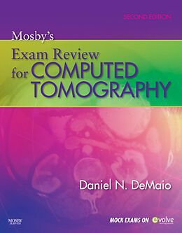 E-Book (epub) Mosby's Exam Review for Computed Tomography - E-Book von Daniel N. Demaio