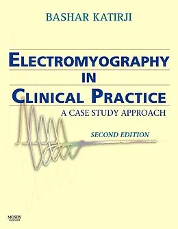 E-Book (epub) Electromyography in Clinical Practice von Bashar Katirji MD