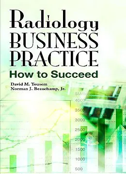 E-Book (pdf) Radiology Business Practice von Mba Yousem MD, Mhs Beauchamp MD