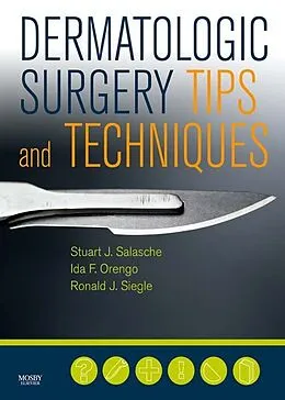 E-Book (epub) Dermatologic Surgery Tips and Techniques von Stuart Salasche MD, Ida F. Orengo MD, Ronald J. Siegle MD