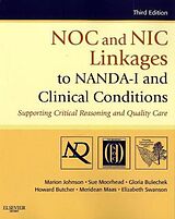 Couverture cartonnée NOC and NIC Linkages to NANDA-I and Clinical Conditions de Marion Johnson, Sue Moorhead, Gloria M. Bulechek