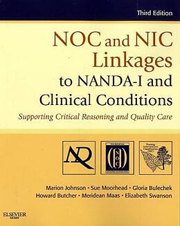 Couverture cartonnée NOC and NIC Linkages to NANDA-I and Clinical Conditions de Marion Johnson, Sue Moorhead, Gloria M. Bulechek