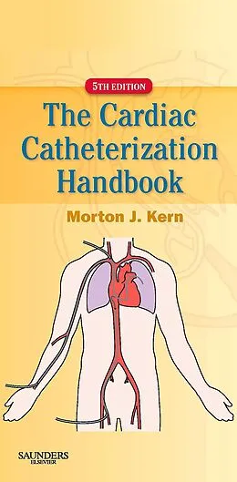 ePUB Cardiac Catheterization Handbook E-Book von Morton J. Kern