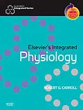 E-Book (epub) Elsevier's Integrated Physiology E-Book von Robert G. Carroll