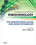 E-Book (epub) Endocrinology Adult and Pediatric: The Parathyroid Gland and Bone Metabolism E-Book von John T. Potts MD, Jameson MD