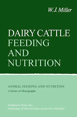 E-Book (pdf) Dairy Cattle Feeding and Nutrition von W. J. Miller