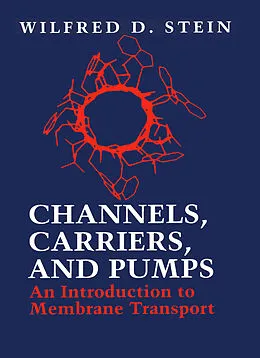 E-Book (pdf) Channels, Carriers, and Pumps von Wilfred D. Stein