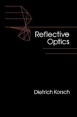 E-Book (pdf) Reflective Optics von Dietrich Korsch