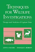 E-Book (pdf) Techniques in Wildlife Investigations von John R. Skalski, Douglas S. Robson