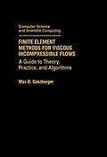 E-Book (pdf) Finite Element Methods for Viscous Incompressible Flows von Max D. Gunzburger