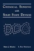 E-Book (pdf) Chemical Sensing with Solid State Devices von Marc J. Madou, S. Roy Morrison