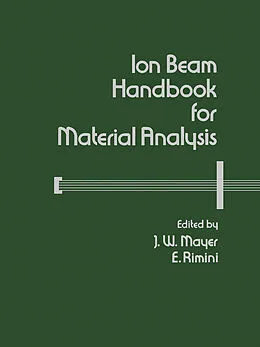 E-Book (pdf) Ion Beam Handbook for Material Analysis von James W. Mayer, E. Rimini