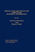 E-Book (pdf) Molecular and Cellular Aspects of Basement Membranes von David H Rohrbach