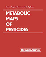 eBook (pdf) Metabolic Maps of Pesticides de Hiroyasu Aizawa